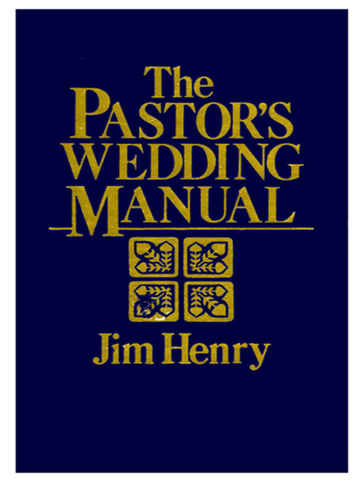 Title details for Pastor's Wedding Manual by Jim Henry - Available